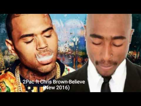 2Pac ft Chris Brown- Believe (New 2016)