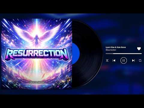 Lyon Kise & Kan Rave - Resurrection