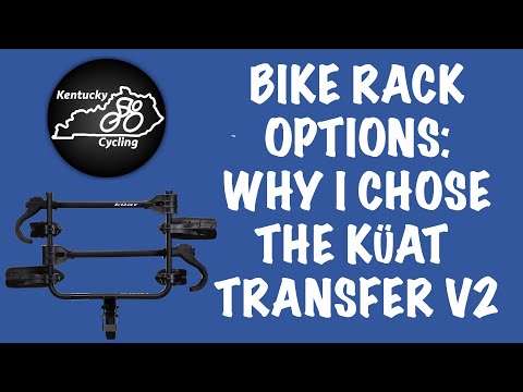 Bike Rack Options: Why I Chose the Kuat Transfer V2