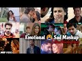 Emotional sad songs massup||Bollywood songs||Breakup songs massup