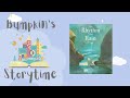 Bumpkin's Storytime | Bedtime Stories | The Rhythm of the Rain by Grahame Baker- Smith