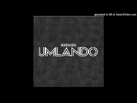 Manqoba_-_Umlando