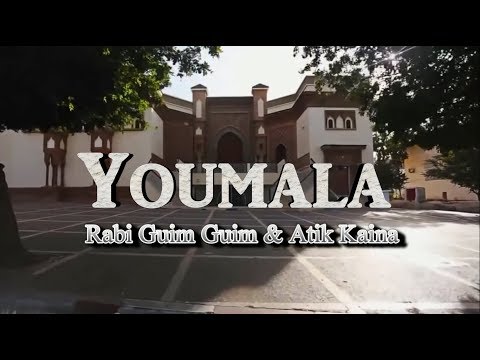 YOUMALA - Rabi GuimGuim Ft. Atik Kaina (OFFICIAL MUSIC)