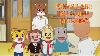 Kompilasi: Ibu Guru Shikako | Kartun Anak Bahasa Indonesia | Shimajiro Indonesia