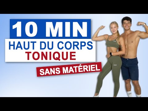10 Min Ultra Efficace pour le haut du corps tonique (spécial femme)
