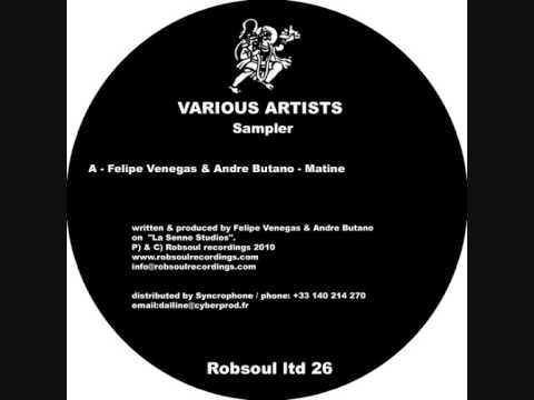 Felipe Venegas & Andre Butano - Matine (Robsoul)