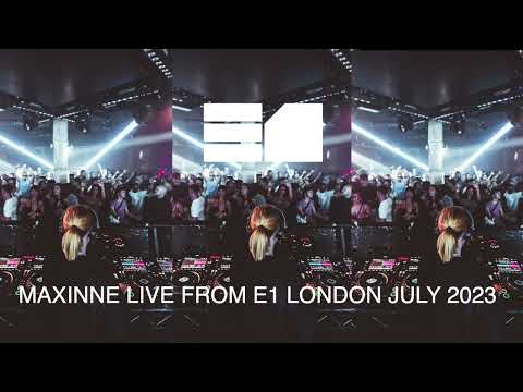 Maxinne live DJ set from E1 LONDON July 2023
