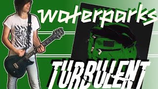 Waterparks - Turbulent Guitar Cover (+Tabs)