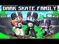 Having A DARK SKATER Family In Minecraft