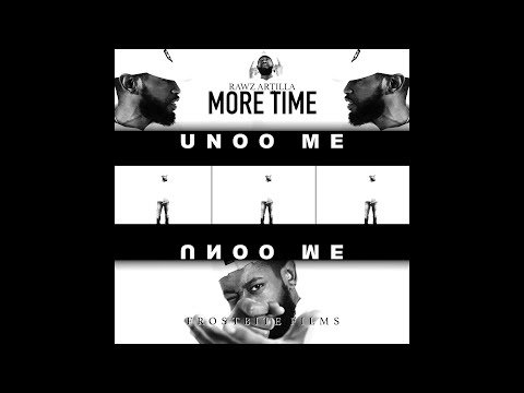 Rawz Artilla -  More Time (Freestyle)