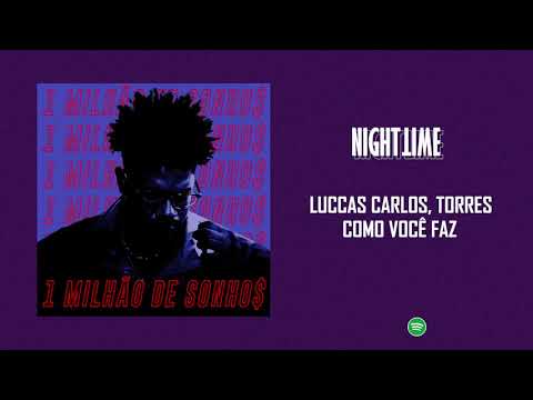 Luccas Carlos ft. Torres - como você faz