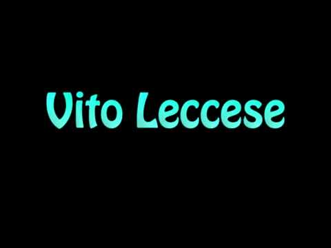 Learn How To Pronounce Vito Leccese