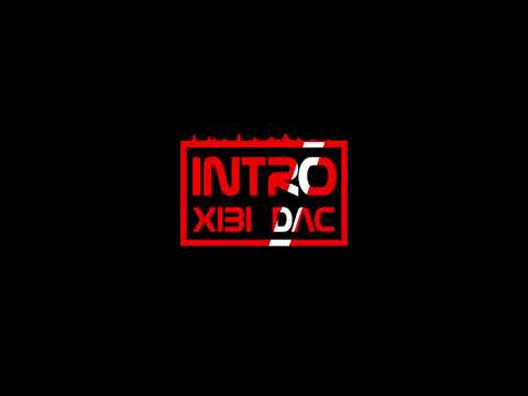 XiBi DAC - Intro [Extrait]