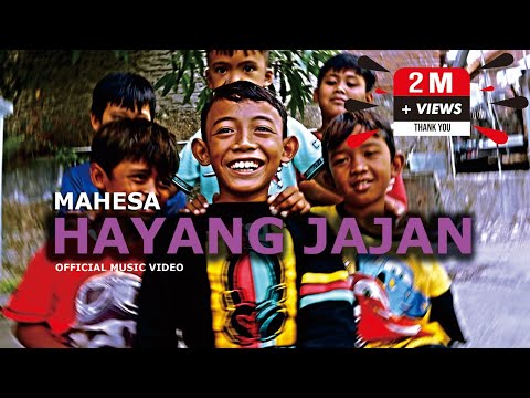 MAHESA - HAYANG JAJAN (OFFICIAL MUSIC VIDEO)