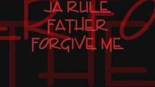 Ja Rule Father Forgive Me REAL FULL SONG!