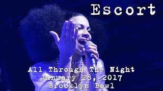 Escort: All Through The Night [4K] 2017-01-28 - Brooklyn Bowl; Brooklyn, NY