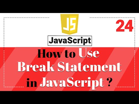 Learn How and When to use Break Statement in JavaScript 24 | Learn JavaScript | Tutorial in Hindi