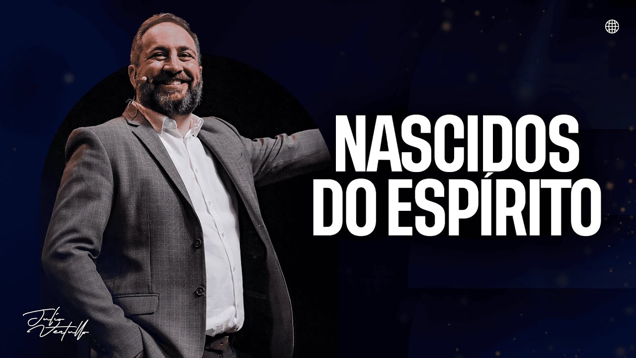 Nascidos do Espírito | Julio Vertullo