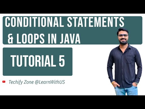 Techify Zone Java Selenium Series Conditional Statements Loops In Java Tutorial 5