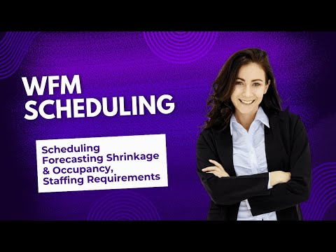 Wfm Scheduling Cheatcode Scheduling Forecasting Shrinkage Occupancy Staffing Requirements