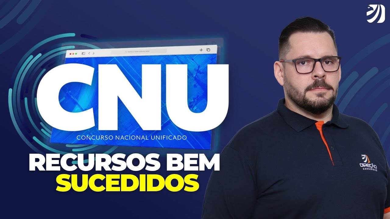 CNU: RECURSOS BEM SUCEDIDOS (Heitor Ferreira)