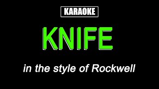Download lagu Knife - Karaoke - Rockwell mp3
