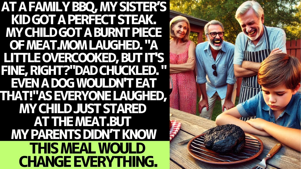 MY PARENTS GAVE MY CHILD BURNT MEAT AT A FAMILY BBQ… THEY HAD NO IDEA WHAT WAS COMING NEXT.