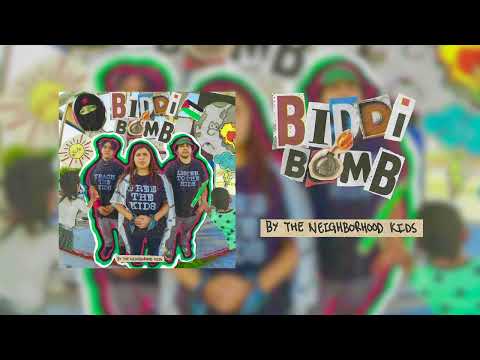 The Neighborhood Kids - BIDDI BOMB (ft. Verde, Amon, DJ JG)