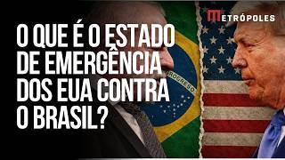 Entenda o que é o estado de emergência dos EUA contra o Brasil