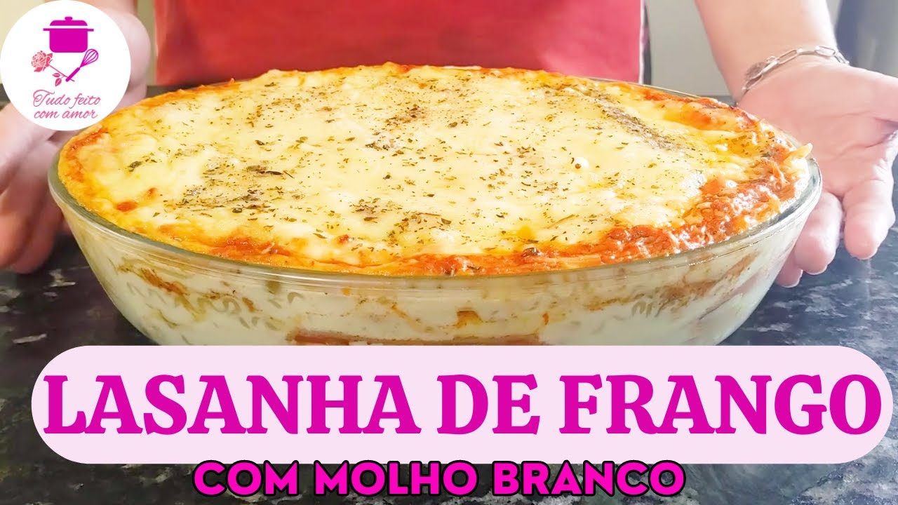 LASANHA DE FRANGO COM MOLHO BRANCO | APRENDA COMO MONTAR | MASSA PRONTA É MAIS FÁCIL E RÁPIDA