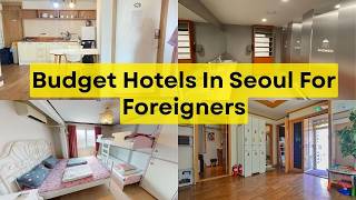 Best Budget Hotels in Seoul for Foreigners | Affordable Hotel Guide