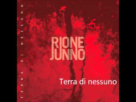 'Terra di nessuno' - RIONE JUNNO (feat. Enzo Gragnaniello)