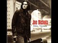 Joe Nichols ~ Another Side Of You