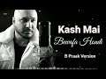 Kash Mai Bewafa Hundi LYRICS B Praak Version Afsana Khan Latest Punjabi Sad Song