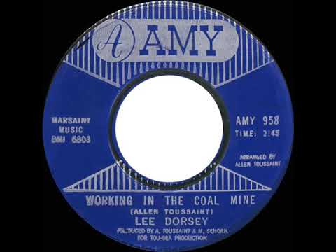 1966 HITS ARCHIVE: Working In The Coal Mine - Lee Dorsey (mono 45)