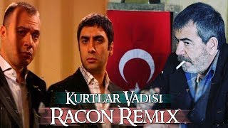 Kurtlar Vadisi - Racon (TSRES Remix)