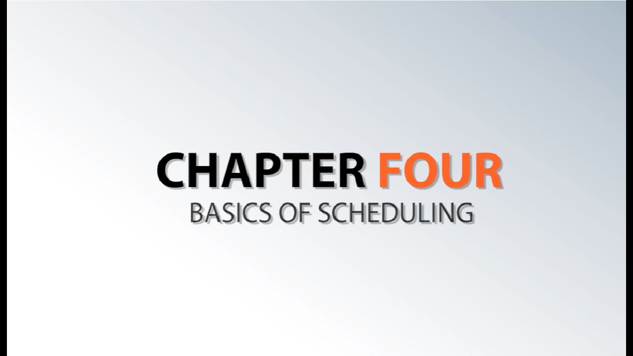 Chapter 4 － Basics of Scheduling