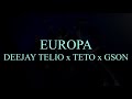Mizzy Miles - EUROPA feat. Deejay Telio, Teto & Gson [LETRA]