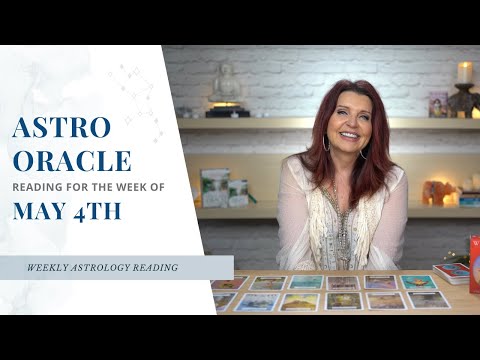 Astrology Oracle Reading 🔮 for the Week of May 4th