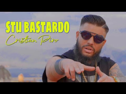Cristian Piro - Stu Bastardo (Video Ufficiale 2020)