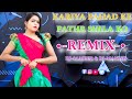 Kariya Pahad Ke Pathar Sheela Gondwana Song Dj Remix Dj Sameer Mandla