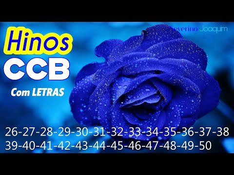 HINOS CCB -26-27-28-29-30-31-32-33-34-35-36-37-38-39-40-41-42-43-44-45-46-47-48-49-50-Hinos Cantados