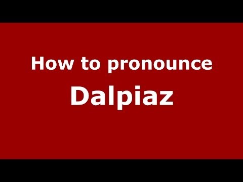 How to pronounce Dalpiaz (Italian/Italy) - PronounceNames.com