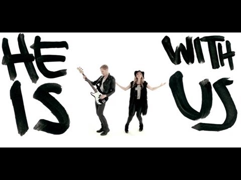 Love & The Outcome - He Is With Us (Official Music Video)