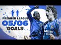 EVERY CHELSEA GOAL - 2005/06 Premier League Champions! | Best Goals Compilation | Chelsea FC