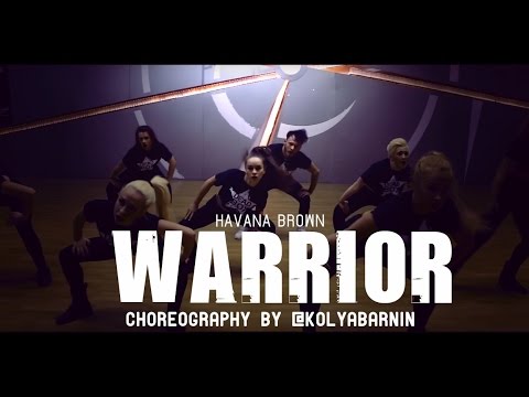 Havana Brown - Warrior | @KolyaBarni Choreography