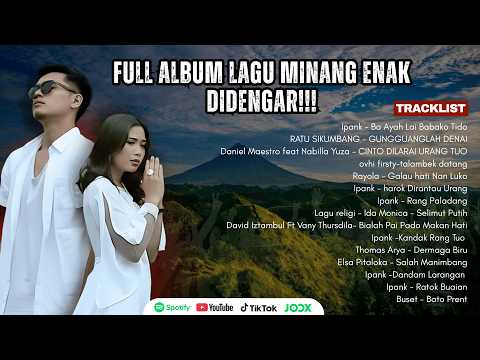 Full Album Lagu Minang Terbaik 2025 Koleksi Lagu Minang Enak Didengar Sepanjang Hari