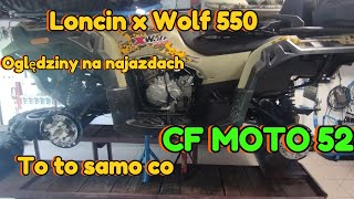 Oględziny Loncin Xwolf 550 , to to samo co CF MOTO 520