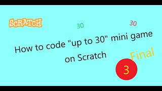 How to code up to 30 mini game on scratch || episode 3