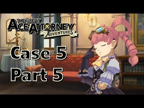 The Great Ace Attorney Adventures : Case 5 - The Adventure Of The Unspeakable Story Part 5